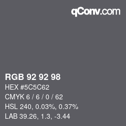 カラーコード: RGB 92 92 98 | qconv.com