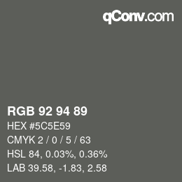 Color code: RGB 92 94 89 | qconv.com