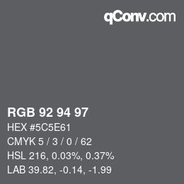 颜色代码: RGB 92 94 97 | qconv.com