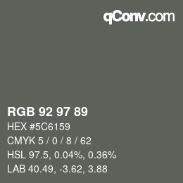 カラーコード: RGB 92 97 89 | qconv.com