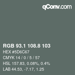 Farbcode: RGB 93.1 108.8 103 | qconv.com