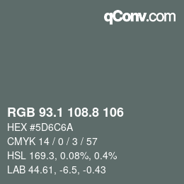 カラーコード: RGB 93.1 108.8 106 | qconv.com