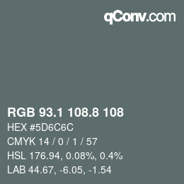Color code: RGB 93.1 108.8 108 | qconv.com