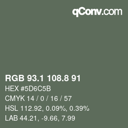 Farbcode: RGB 93.1 108.8 91 | qconv.com