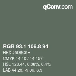 カラーコード: RGB 93.1 108.8 94 | qconv.com
