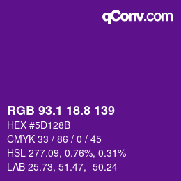 カラーコード: RGB 93.1 18.8 139 | qconv.com