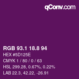カラーコード: RGB 93.1 18.8 94 | qconv.com