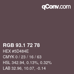 カラーコード: RGB 93.1 72 78 | qconv.com