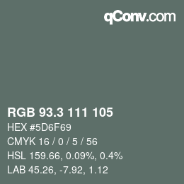 カラーコード: RGB 93.3 111 105 | qconv.com