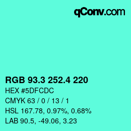 カラーコード: RGB 93.3 252.4 220 | qconv.com