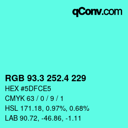 カラーコード: RGB 93.3 252.4 229 | qconv.com