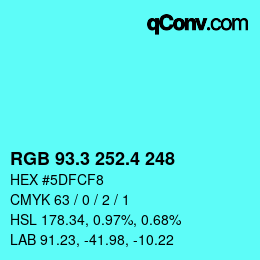 カラーコード: RGB 93.3 252.4 248 | qconv.com