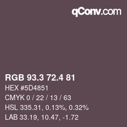 カラーコード: RGB 93.3 72.4 81 | qconv.com