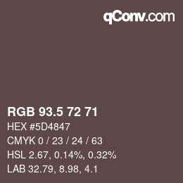 Color code: RGB 93.5 72 71 | qconv.com