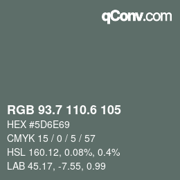 カラーコード: RGB 93.7 110.6 105 | qconv.com