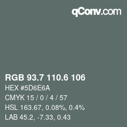 カラーコード: RGB 93.7 110.6 106 | qconv.com