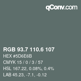 カラーコード: RGB 93.7 110.6 107 | qconv.com