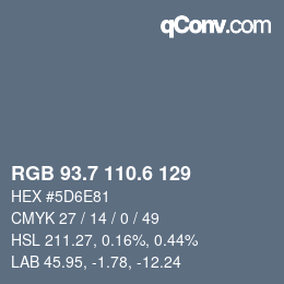 カラーコード: RGB 93.7 110.6 129 | qconv.com