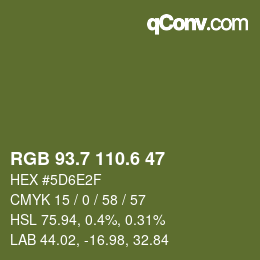 カラーコード: RGB 93.7 110.6 47 | qconv.com