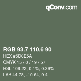 カラーコード: RGB 93.7 110.6 90 | qconv.com