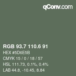 カラーコード: RGB 93.7 110.6 91 | qconv.com