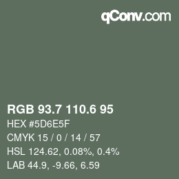 カラーコード: RGB 93.7 110.6 95 | qconv.com