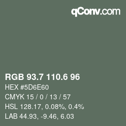 カラーコード: RGB 93.7 110.6 96 | qconv.com