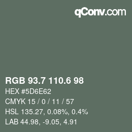 カラーコード: RGB 93.7 110.6 98 | qconv.com