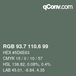 カラーコード: RGB 93.7 110.6 99 | qconv.com