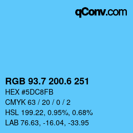 カラーコード: RGB 93.7 200.6 251 | qconv.com
