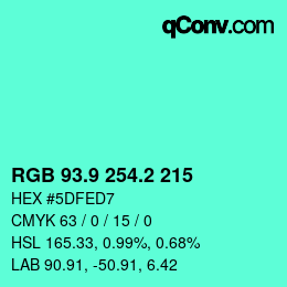 カラーコード: RGB 93.9 254.2 215 | qconv.com