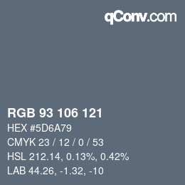 Color code: RGB 93 106 121 | qconv.com