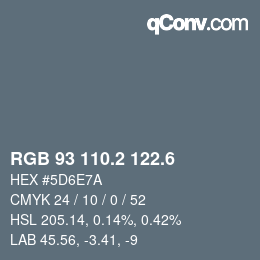 カラーコード: RGB 93 110.2 122.6 | qconv.com