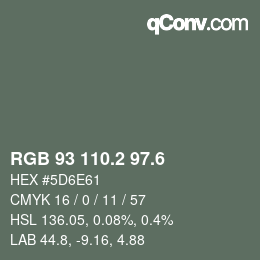 カラーコード: RGB 93 110.2 97.6 | qconv.com