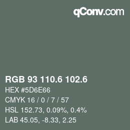 カラーコード: RGB 93 110.6 102.6 | qconv.com