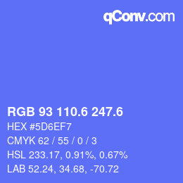カラーコード: RGB 93 110.6 247.6 | qconv.com