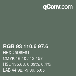カラーコード: RGB 93 110.6 97.6 | qconv.com