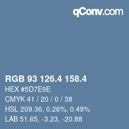 カラーコード: RGB 93 126.4 158.4 | qconv.com