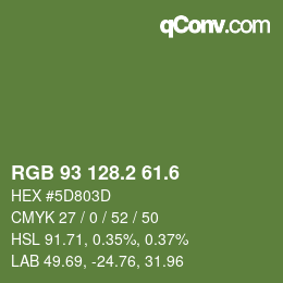 カラーコード: RGB 93 128.2 61.6 | qconv.com