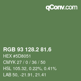 カラーコード: RGB 93 128.2 81.6 | qconv.com