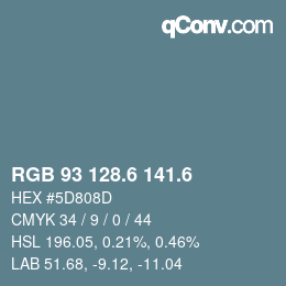 カラーコード: RGB 93 128.6 141.6 | qconv.com