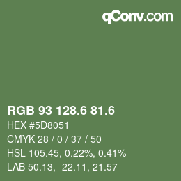 カラーコード: RGB 93 128.6 81.6 | qconv.com