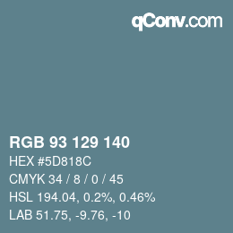 カラーコード: RGB 93 129 140 | qconv.com