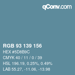 カラーコード: RGB 93 139 156 | qconv.com