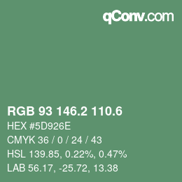 カラーコード: RGB 93 146.2 110.6 | qconv.com