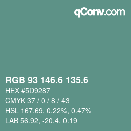 カラーコード: RGB 93 146.6 135.6 | qconv.com