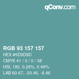 Color code: RGB 93 157 157 | qconv.com