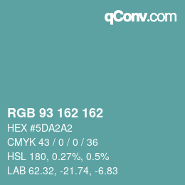 カラーコード: RGB 93 162 162 | qconv.com