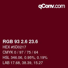 カラーコード: RGB 93 2.6 23.6 | qconv.com