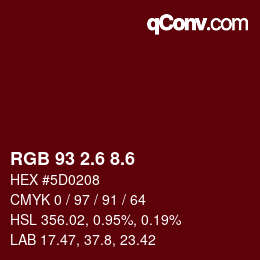 カラーコード: RGB 93 2.6 8.6 | qconv.com